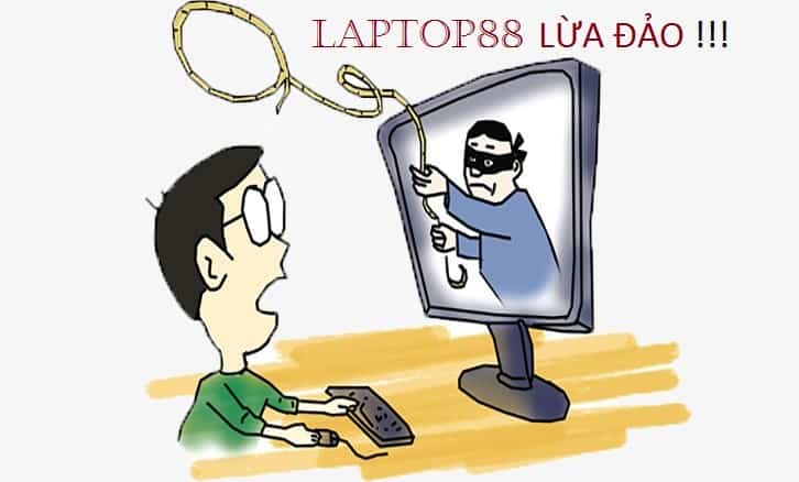 Laptop88 lừa đảo, đánh giá laptop88