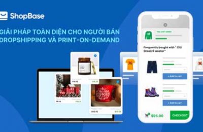 ShopBase – Nền tảng dropshipping All-in-one!